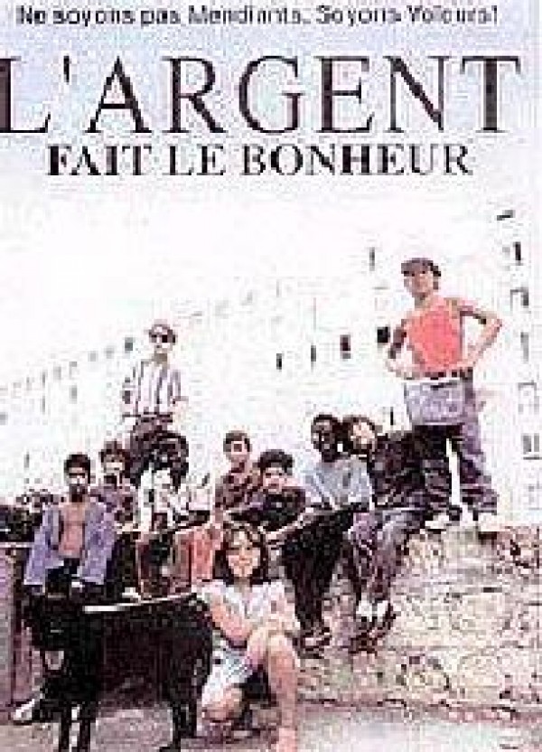 L`Argent Fait Le Bonheur [1993]