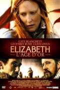 Elizabeth : l'&acirc;ge d'or