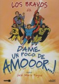 �Dame Un Poco De Amooor...!
